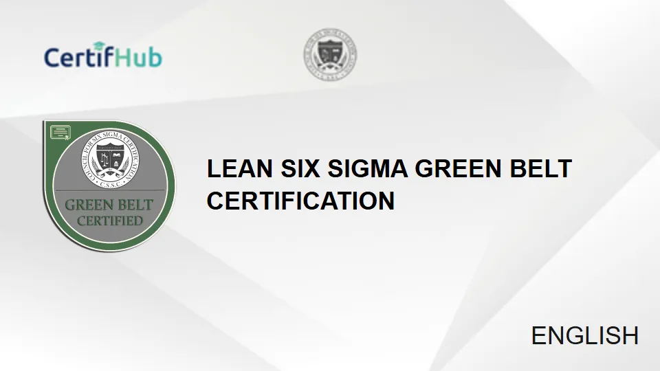 Lean Six Sigma Green Belt Certification - English